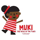 Muki: The News Of The Two’’s