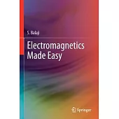 Electromagnetics Made Easy