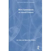West Greenlandic: An Essential Grammar