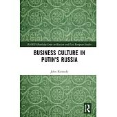 Business Culture in Putin’’s Russia