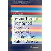 Lessons Learned from School Shootings: Perspectives from the United States of America