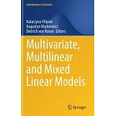 Multivariate, Multilinear and Mixed Linear Models