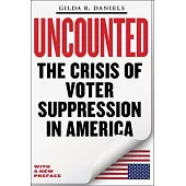 Uncounted: The Crisis of Voter Suppression in America