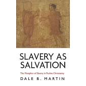 Slavery as Salvation