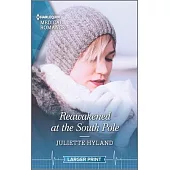 Reawakened at the South Pole