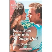 Indonesian Date with the Single Dad