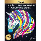 Beautiful Horses Coloring Book for Adults: 31 Coloring Pages with Dream Horses - Adult Coloring Book - Wonderful World of Horses Coloring Book