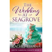 The Wedding At Seagrove