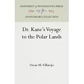 Dr. Kane’’s Voyage to the Polar Lands