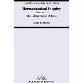 Hermeneutical Inquiry: Volume 1: The Interpretation of Texts