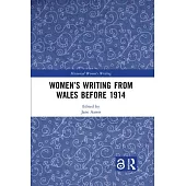 Women’’s Writing from Wales Before 1914