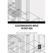 Electroacoustic Music in East Asia