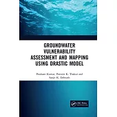 Groundwater Vulnerability Assessment and Mapping Using Drastic Model