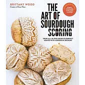 The Art of Sourdough Scoring: Your All-In-One Guide to Perfect Loaves with Gorgeous Designs