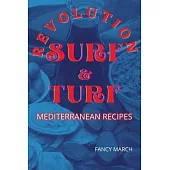 SURF & TURF REVOLUTION mediterranean recipes