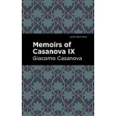 Memoirs of Casanova Volume IX