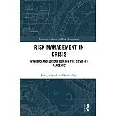 Risk Management in Crisis: Winners and Losers During the Covid-19 Pandemic