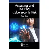 Assessing and Insuring Cybersecurity Risk