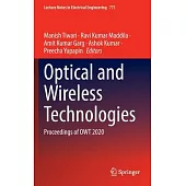 Optical and Wireless Technologies: Proceedings of Owt 2020