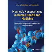 Magnetic Nanoparticles in Human Health and Medicine