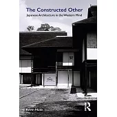 The Constructed Other: Japanese Architecture in the Western Mind