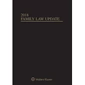 Family Law Update: 2018 Edition