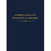 Stephen Langton’s Prologues to the Bible