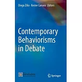 Contemporary Behaviorisms in Debate