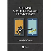 Securing Social Networks in Cyberspace