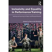 Inclusivity and Equality in Performance Training: Teaching and Learning for Neuro and Physical Diversity