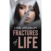 Fractures of Life
