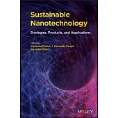 Sustainable Nanotechnology: Strategies, Products, and Applications