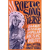 Poetic Song Verse: Blues-Based Popular Music and Poetry