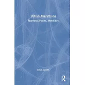 Urban Marathons: Rhythms, Places, Mobilities