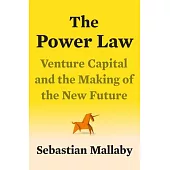 The Power Law: Inside Silicon Valley’’s Venture Capital Machine