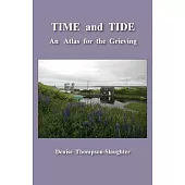 TIME and TIDE: An Atlas for the Grieving