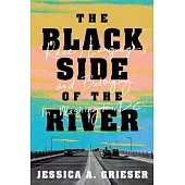 The Black Side of the River: Race, Language, and Belonging in Washington, DC