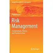 Risk Management: Fundamentals, Theory, and Practice in Asia