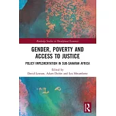 Gender, Poverty and Access to Justice: Policy Implementation in Sub-Saharan Africa