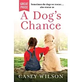 A Dog’’s Chance