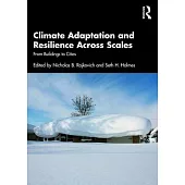 Climate Adaptation and Resilience Across Scales: From Buildings to Cities