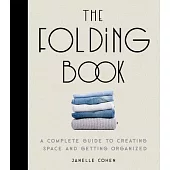 How to Fold Everything: Over 100 Folds That Will Change Your Life