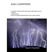 Ball Lightning: A quickly spinning field