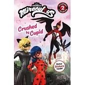 Miraculous: Crushed by Cupid