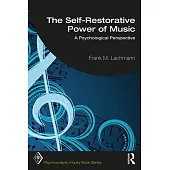 The Self-Restorative Power of Music: A Psychological Perspective