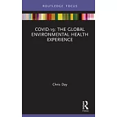 Covid-19: The Global Environmental Health Experience