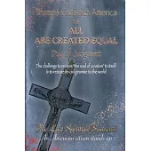 Trump’’s Christian America Vs All Are Created Equal: Day of Judgement