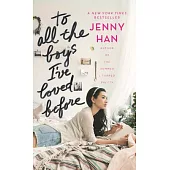 To All the Boys I’’ve Loved Before