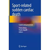 Sport-Related Sudden Cardiac Death: Causes and Prevention