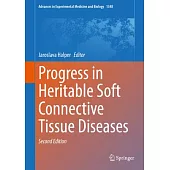 Progress in Heritable Soft Connective Tissue Diseases